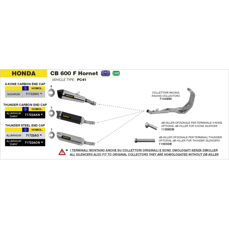 Collettori Acc.Inox 4:2:1 Conici Honda Cb 600 F Hornet'07-11 / Cbr 600 F'11 Ric.Arrow + Originale